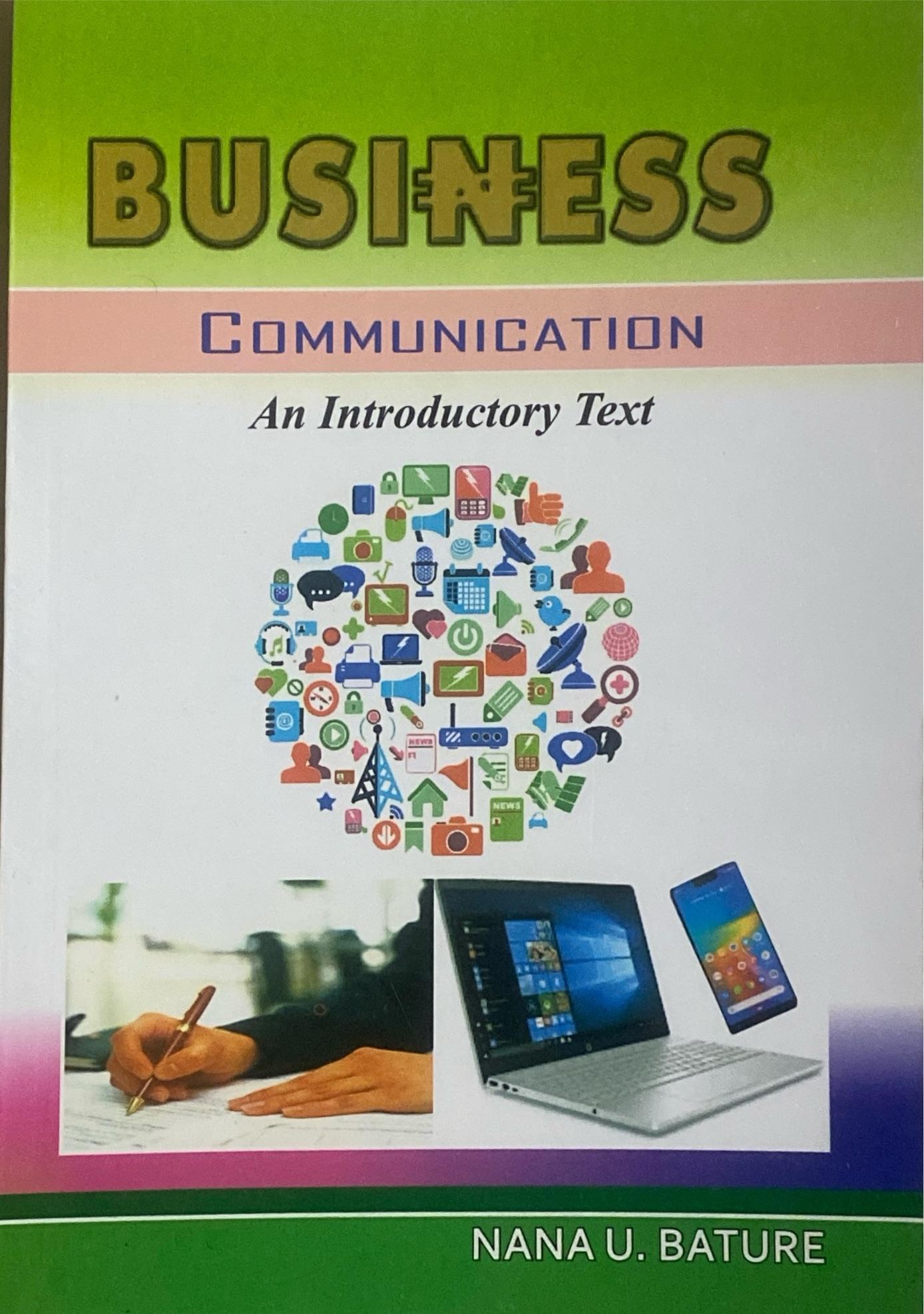 BUSINESS COMMUNICATION (An Introductory Text)